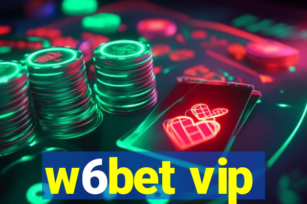 w6bet vip